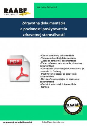 ZDRAVOTNÁ DOKUMENTÁCIA A POVINNOSTI POSKYTOVATEĽA ZDRAVOTNEJ STAROSTLIVOSTI